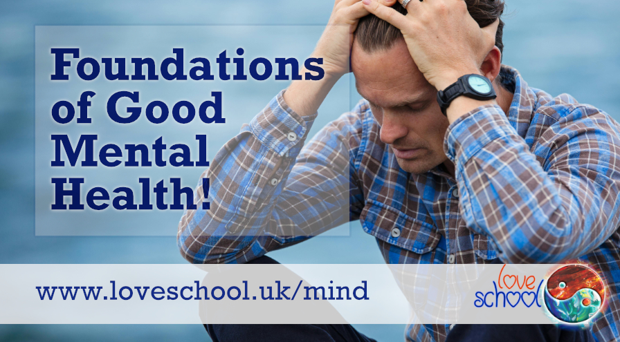 Foundation of Good Mental Health Love School UK Playlist on YouTube